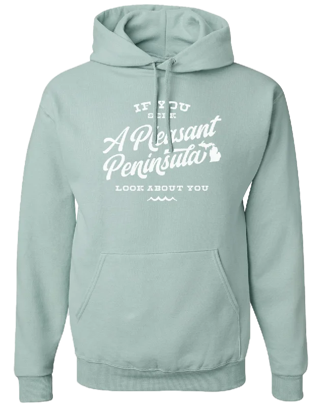 If You Seek A Pleasant Peninsula Hoodie